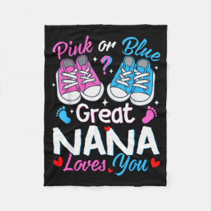 Nk Or Blue Great Nana Loves You Gender Reveal Fleece Blanket
