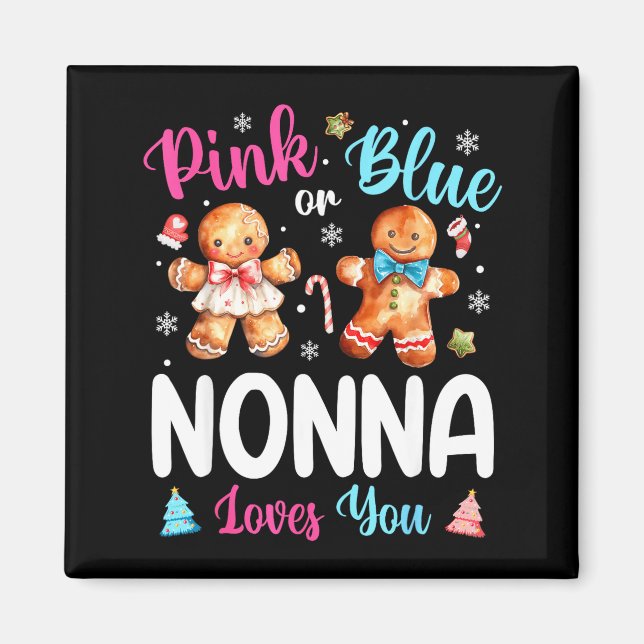 Nk Or Blue Nonna Loves You Gender Reveal Christmas Magnet (Front)