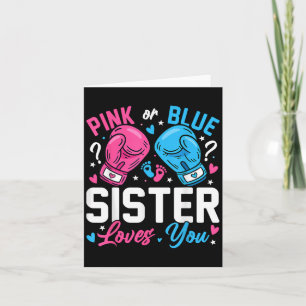 Nk Or Blue Sister Loves You Boxing Gender Reveal Card