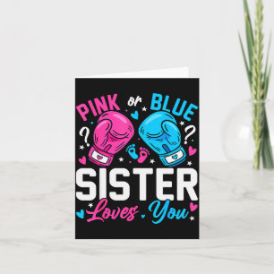 Nk Or Blue Sister Loves You Boxing Gender Reveal Card