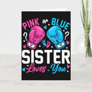 Nk Or Blue Sister Loves You Boxing Gender Reveal Card