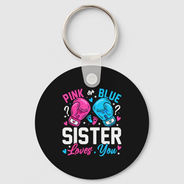 Nk Or Blue Sister Loves You Boxing Gender Reveal  Keychain (Front)