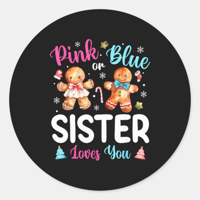Nk Or Blue Sister Loves You Gender Reveal Christma Classic Round Sticker (Front)