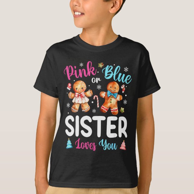 Nk Or Blue Sister Loves You Gender Reveal Christma T-Shirt (Front)