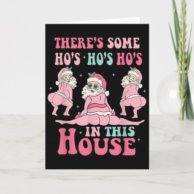 Nk There's Some Ho Ho Hos In This House Ugly Chris Card (Front)