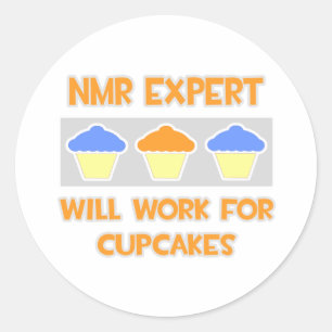 NMR Expert ... Will Work For Cupcakes Classic Round Sticker