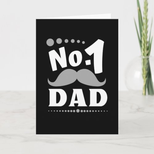 No 1 Dad Best Father Daddy Funny Mustache Men Card