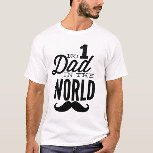 No. 1 Dad in the World Mustache T-Shirt