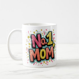 No 1 Mom Mug, We Love You Fun Mother's Day Gift Coffee Mug