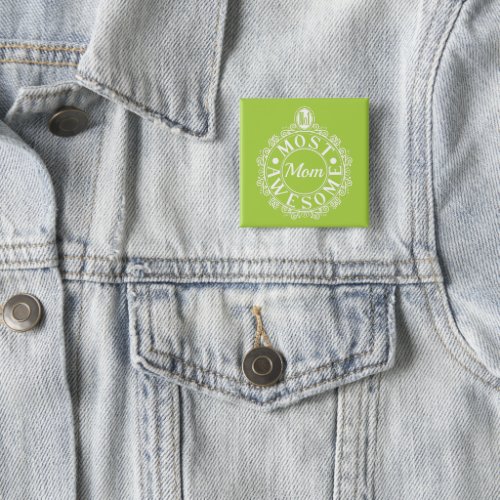 No1 Most Awesome Mom Classic White on lime Button
