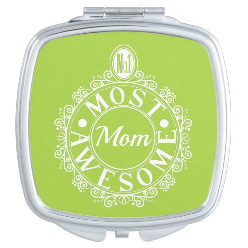 No1 Most Awesome Mom Classic White Print on lime Compact Mirror