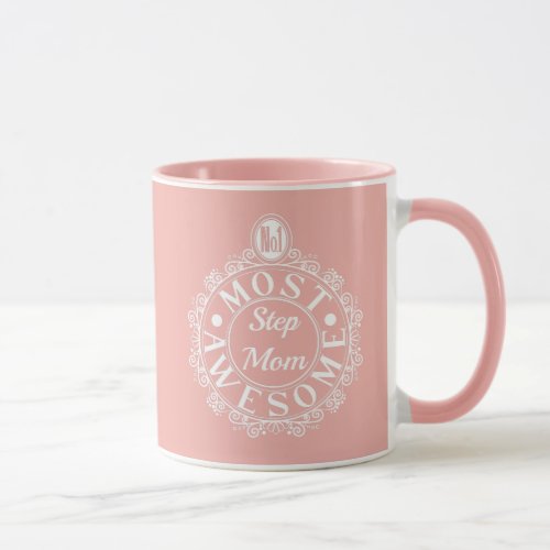 No1 Most Awesome Stepmom White Print on Pink Mug