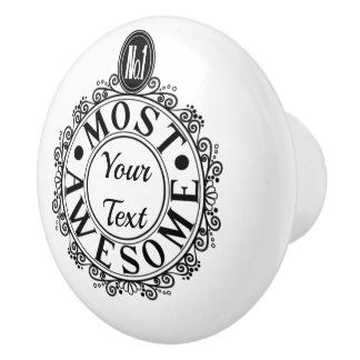 No.1 Most Awesome (Your Text) Custom Black Print Ceramic Knob