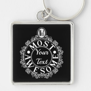 No.1 Most Awesome (Your Text) Custom White Line Keychain