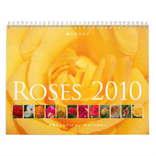 (no. 1) Roses 2010: Beautiful  Nature - Calendar