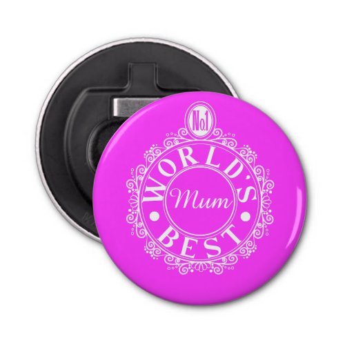 No1 Worlds Best Mom Emblem Classic White on pink Bottle Opener