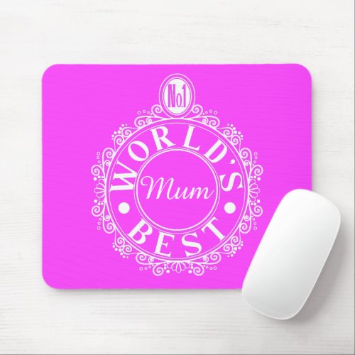 No1 Worlds Best Mum Emblem Classic White on pink Mouse Pad