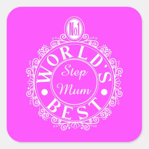 No1 Worlds Best Stepmum Classic White on pink Square Sticker