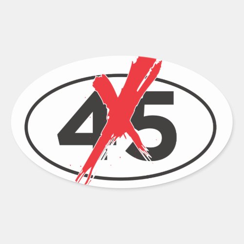 NO_45 Anti_Trump Bumper Sticker  Ant Arts