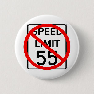 No 55 mph Speed Limit Sign Pinback Button