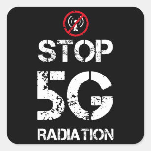 No 5G Please - Anti 5G Radiation Gift Square Sticker