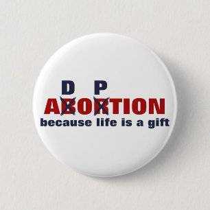 No abortion. Life is a gift! Button