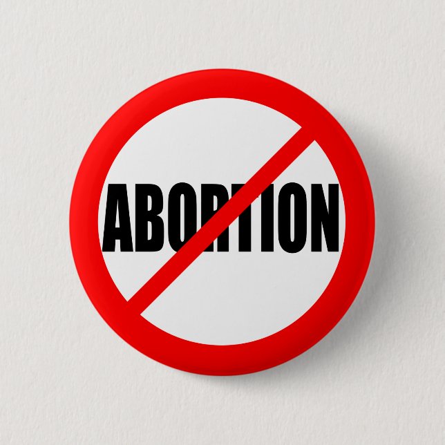 "NO ABORTION" PINBACK BUTTON (Front)
