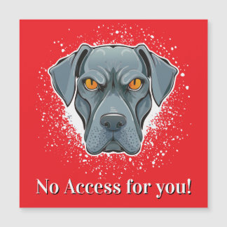 No Access! Dog Face 