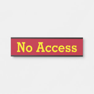 "No Access" Door Sign