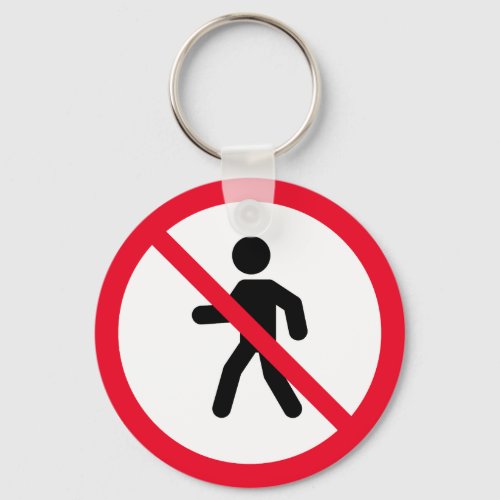 No Access Pedestrians Prohibition Sign  Keychain