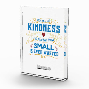 No Act of Kindness Acrylic Award