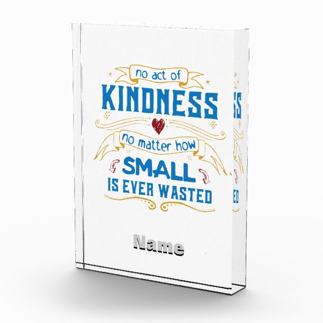 No Act of Kindness Acrylic Award (Right)