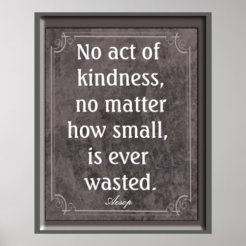 No act of kindness _ Aesop quote _ print