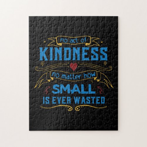 No Act of Kindness Jigsaw Puzzle