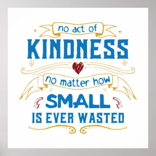 No Act of Kindness Poster