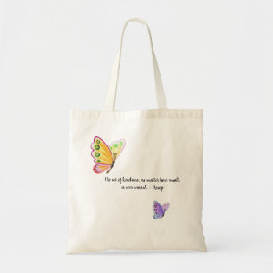 No Act of Kindness Quote Tote Bag