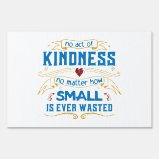No Act of Kindness Sign