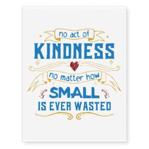 No Act of Kindness Temporary Tattoos