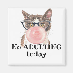 No Adulting Today Funny Cat Magnet