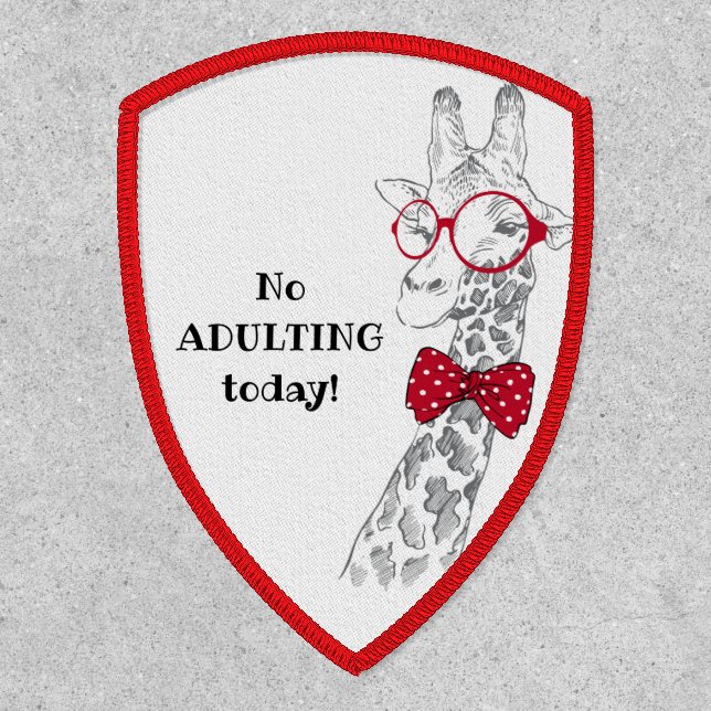 No Adulting Today Funny Giraffe Iron On Patch (Front)