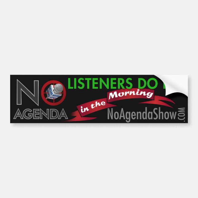 No Agenda Bumper Sticker (Front)