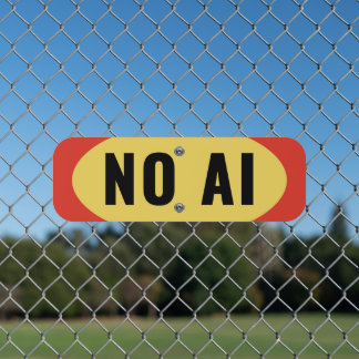 NO AI Bold Text Modern Typography Yellow Black Metal Sign