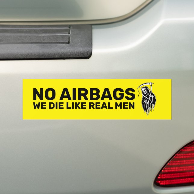 No Airbags We Die Like Real Men car sticker (On Car)
