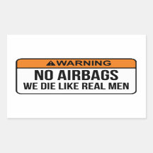No AirBags We Die like real men sticker