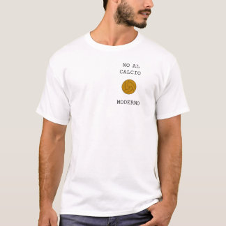 no al calcio moderno t-shirt