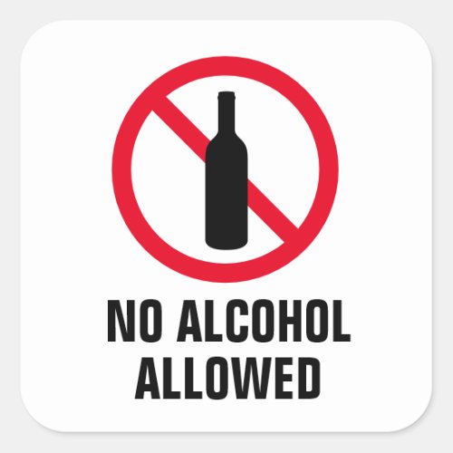 No alcohol allowed drinking prohibited bottle sign square sticker