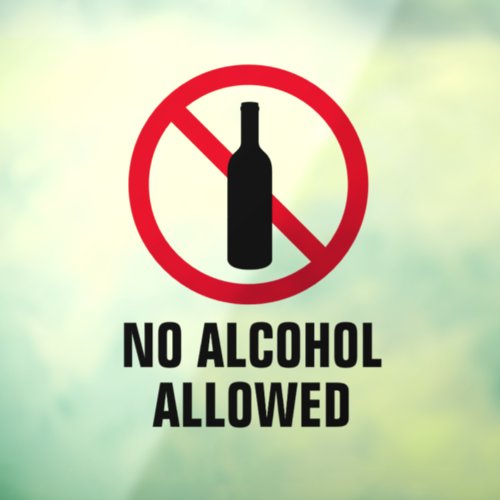 No alcohol allowed drinking prohibited window cling