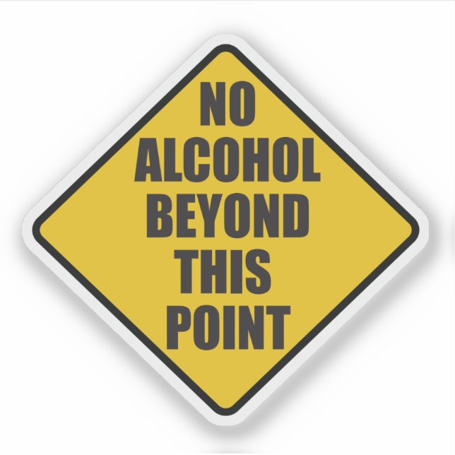 No Alcohol Beyond This Point Door Sticker (Front)