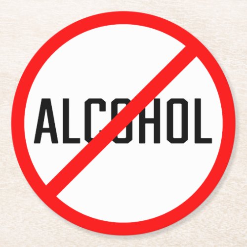 No Alcohol Prohibition Sign  Custom Round Coaster