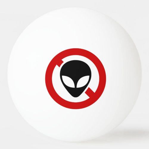 NO ALIENS PING PONG BALL